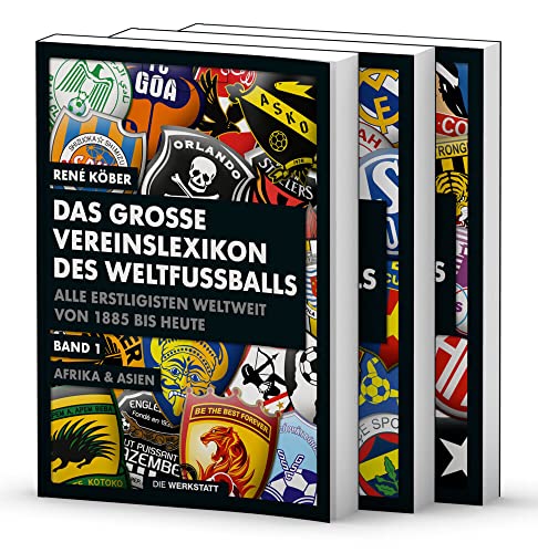 Das große Vereinslexikon des Weltfußballs: Alle Erstligisten weltweit von 1885 bis heute Das große Vereinslexikon des Weltfußballs: Alle Erstligisten weltweit von 1885 bis heute