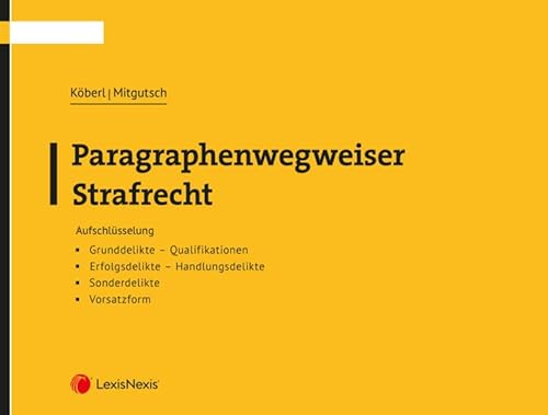 Paragraphenwegweiser Strafrecht (Rechtspraxis) von LexisNexis ARD ORAC
