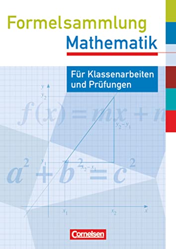 Formelsammlung Mathematik. Sekundarstufe I - Westliche Bundesländer (außer Bayern) / Prüfungseinleger Mathematik von Cornelsen Verlag GmbH