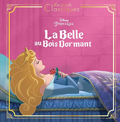 LA BELLE AU BOIS DORMANT - Les Grands Classiques - L'histoire du film - Disney Princesses von DISNEY HACHETTE