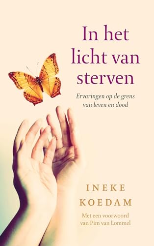 In het licht van sterven: ervaringen op de grens van leven en dood von AnkhHermes, Uitgeverij