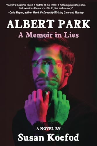 Albert Park: A Memoir in Lies Albert Park: A Memoir in Lies von Calumet Editions