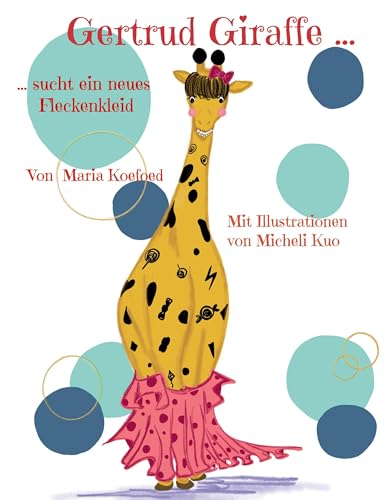 Gertrud Giraffe: sucht ein neues Fleckenkleid von Book on Demand
