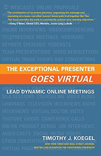 The Exceptional Presenter Goes Virtual: Lead Dynamic Online Meetings von River Grove Books