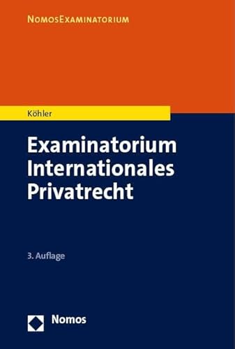 Examinatorium Internationales Privatrecht (NomosExaminatorium) von Nomos