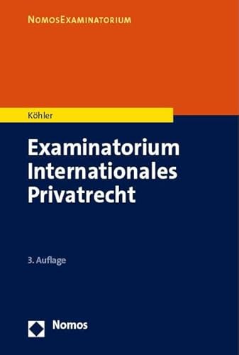 Examinatorium Internationales Privatrecht (NomosExaminatorium)