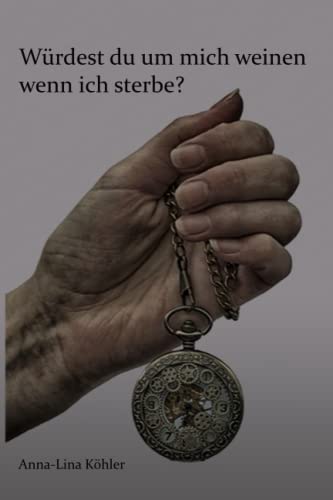 Würdest du um mich weinen, wenn ich sterbe?