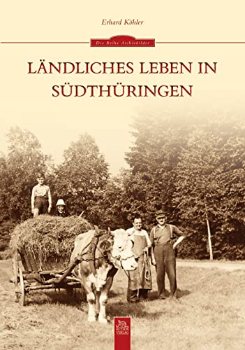 Ländliches Leben in Südthüringen