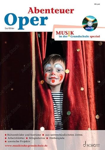 Abenteuer Oper (Musik in der Grundschule spezial)