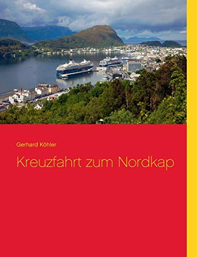Kreuzfahrt zum Nordkap von Books on Demand