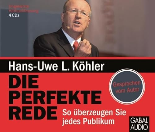 Die perfekte Rede: So überzeugen Sie jedes Publikum (Dein Erfolg)