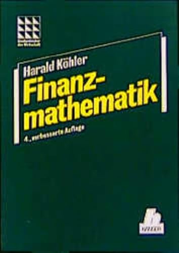 Finanzmathematik: 4., verbesserte Auflage Finanzmathematik: 4., verbesserte Auflage von Carl Hanser Verlag GmbH & CO. KG