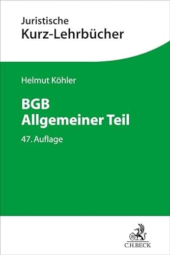 BGB Allgemeiner Teil: Ein Studienbuch (Kurzlehrbücher für das Juristische Studium) von C.H.Beck