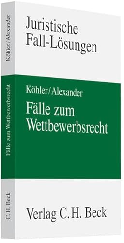 Fälle zum Wettbewerbsrecht (Juristische Fall-Lösungen)