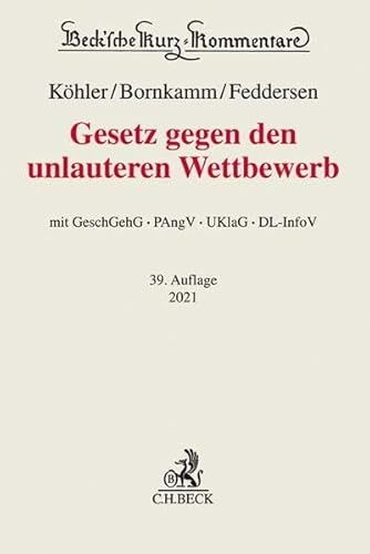 Gesetz gegen den unlauteren Wettbewerb: GeschGehG, PAngV, UKlaG, DL-InfoV (Beck'sche Kurz-Kommentare)