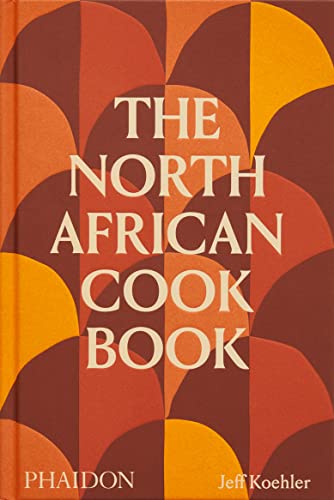 The North African Cookbook (Cucina) von PHAIDON
