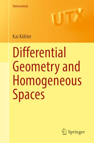 Differential Geometry and Homogeneous Spaces (Universitext) von Springer