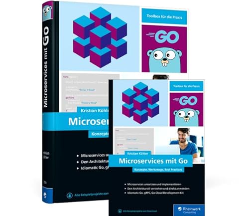 Microservices mit Go: Konzepte, Werkzeuge, Best Practices von Rheinwerk