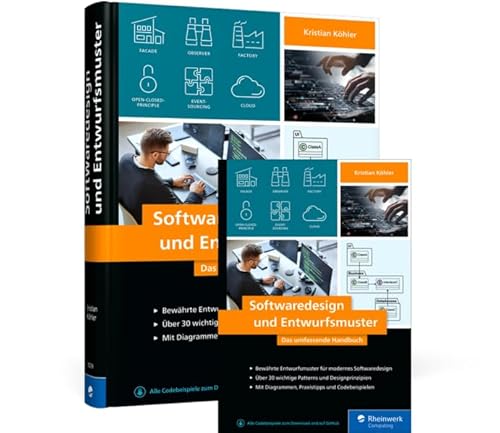 Softwaredesign und Entwurfsmuster: Das umfassende Handbuch von Rheinwerk
