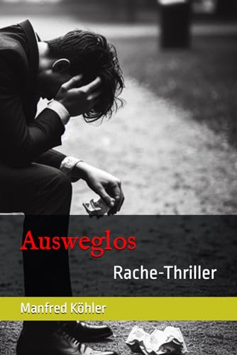 Ausweglos: Rache-Thriller