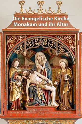 Die evangelische Kirche Monakam und ihr Altar (DKV-Kunstführer, 518) von de Gruyter
