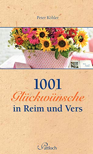 1001 Glückwünsche in Reim und Vers von Pattloch Geschenkbuch