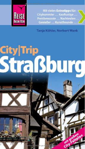 Reise Know-How CityTrip Straßburg: Reiseführer mit Faltplan