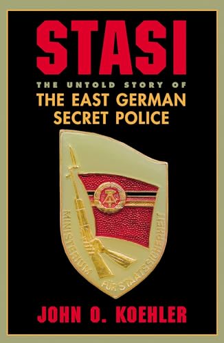 Stasi: The Untold Story Of The East German Secret Police von Basic Books