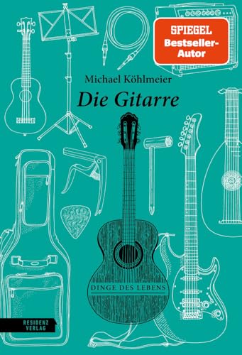 Die Gitarre (Dinge des Lebens) von Residenz Verlag