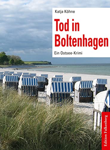 Tod in Boltenhagen: Ein Ostsee-Krimi von Edition Falkenberg