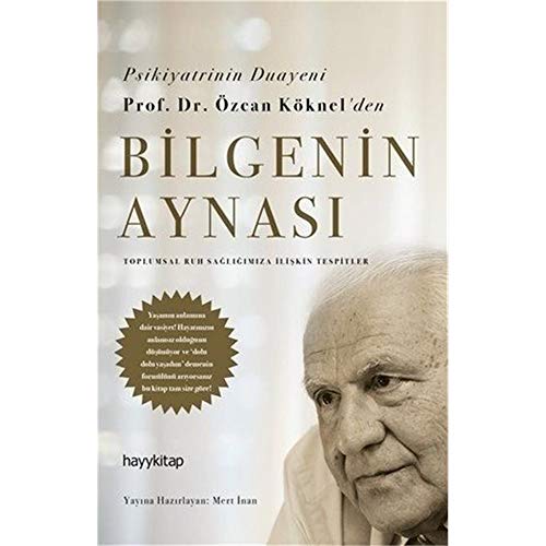Bilgenin Aynasi: Toplumsal Ruh Sağlığımıza İlişkin Tespitler von Hayy Kitap