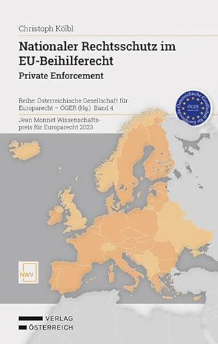 Nationaler Rechtsschutz im EU-Beihilferecht: Private Enforcement