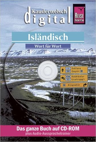 Reise Know-How Kauderwelsch DIGITAL Isländisch - Wort für Wort (CD-ROM): Sprachführer und AusspracheTrainer kombiniert auf CD-ROM von Reise Know-How Verlag