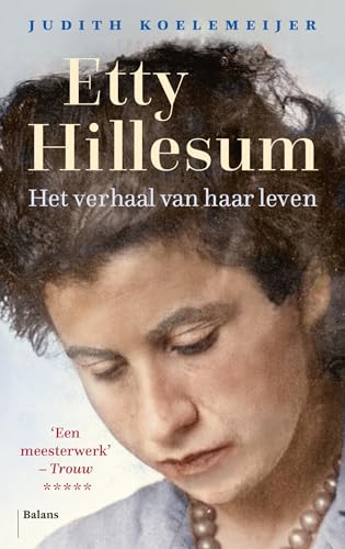 Etty Hillesum: het verhaal van haar leven von Uitgeverij Balans