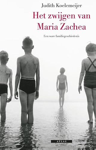 Het zwijgen van Maria Zachea: een ware familiegeschiedenis von Atlas