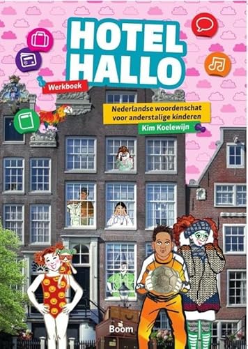 Hotel Hallo: Nederlandse woordenschat voor anderstalige kinderen von Boom
