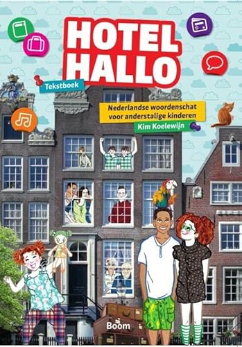 Hotel Hallo: Nederlandse woordenschat voor anderstalige kinderen von Boom