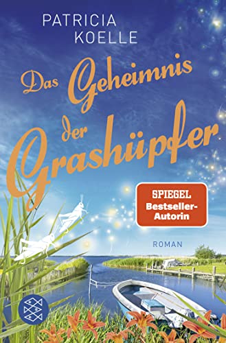 Das Geheimnis der Grashüpfer: Ein Inselgarten-Roman