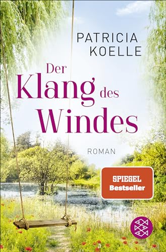 Der Klang des Windes: Ein Sehnsuchtswald-Roman | Ein Buch wie Wellness für die Seele von FISCHER Taschenbuch
