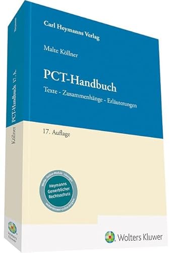 PCT-Handbuch: Texte – Zusammenhänge – Erläuterungen von Heymanns Verlag GmbH