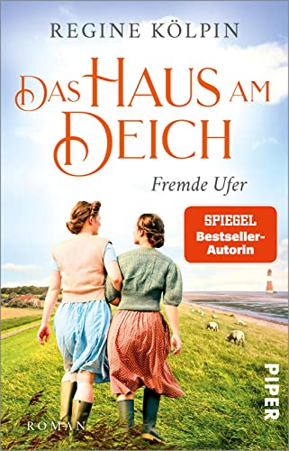 Das Haus am Deich – Fremde Ufer (Das Haus am Deich 1): Roman | Gefühlvoller Nordsee-Roman