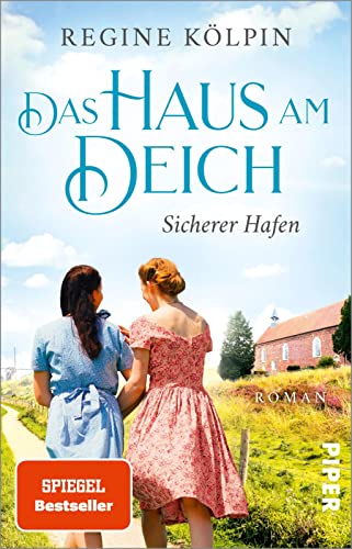 Das Haus am Deich – Sicherer Hafen (Das Haus am Deich 3): Roman | Gefühlvoller Nordsee-Roman