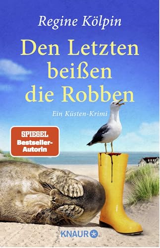 Den Letzten beißen die Robben: Ein Küsten-Krimi von Knaur TB