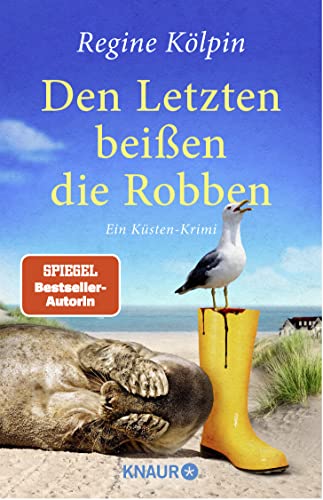 Den Letzten beißen die Robben: Ein Küsten-Krimi