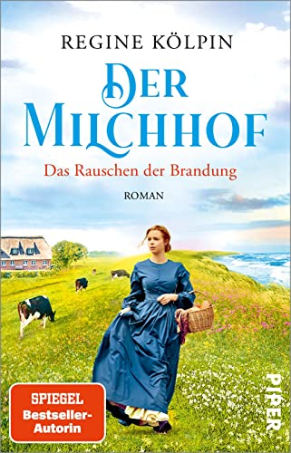 Der Milchhof – Das Rauschen der Brandung (Milchhof-Saga 1): Roman | Gefühlvolle Nordsee-Familiensaga