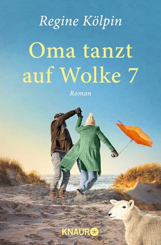 Oma tanzt auf Wolke 7: Roman
