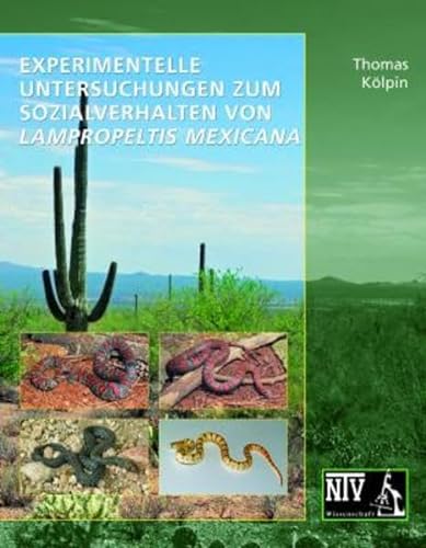 Experimentelle Untersuchungen zum Sozialverhalten von Lampropeltis mexicana (Wissenschaft)