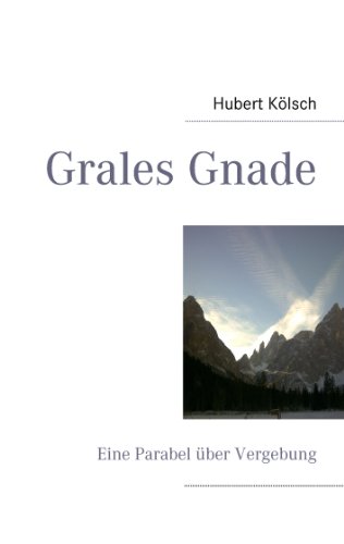 Grales Gnade: Eine Parabel über Vergebung