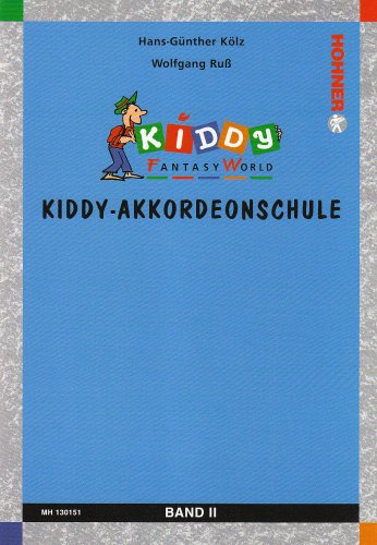 Kiddy Akkordeonschule 2. Akkordeon: Kiddy Fantasy World. Akkordeon (M II)