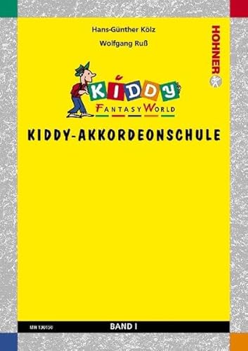 Kiddy-Akkordeonschule: Kiddy Fantasy World. Band 1. Akkordeon (M II).